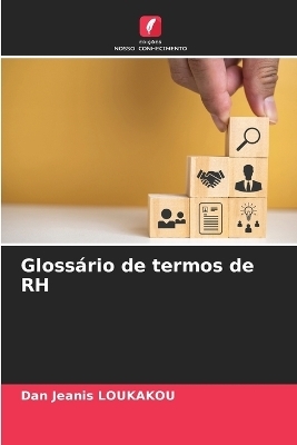 Gloss&aacute;rio de termos de RH - Dan Jeanis Loukakou