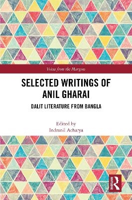 Selected Writings of Anil Gharai