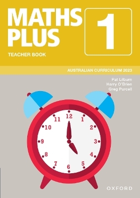 Maths Plus Australian Curriculum Teacher Book Year 1 -  Pat Lilburn,  Harry O&rsquo;Brien,  Greg Purcell