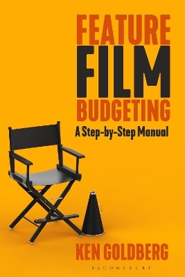 Feature Film Budgeting - Ken Goldberg