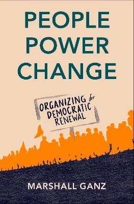 People, Power, Change - Marshall Ganz