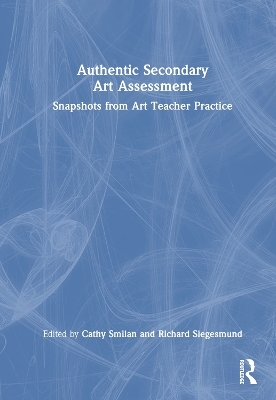 Authentic Secondary Art Assessment