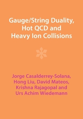Gauge/String Duality, Hot QCD and Heavy Ion Collisions