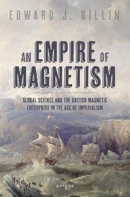 An Empire of Magnetism - Edward J. Gillin