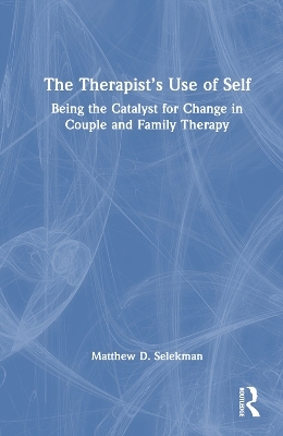 The Therapist’s Use of Self