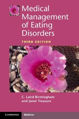 Medical Management of Eating Disorders - C. Laird Birmingham, Janet Treasure