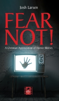 Fear Not! - Josh Larsen