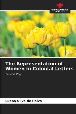 The Representation of Women in Colonial Letters