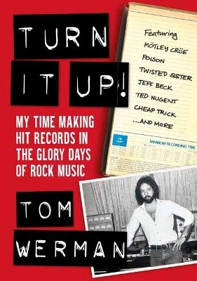 Turn It Up! - Tom Werman