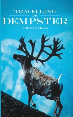 Travelling the Dempster - John Neville
