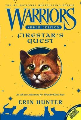 Warriors Super Edition: Firestar's Quest -  Erin Hunter