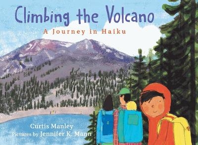 Climbing the Volcano - Curtis Manley