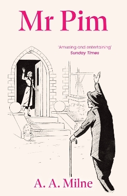 Mr Pim - A. A. Milne