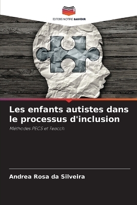 Les enfants autistes dans le processus d'inclusion - Andrea Rosa da Silveira