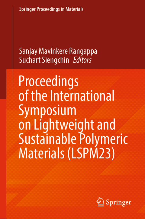 Proceedings of the International Symposium on Lightweight and Sustainable Polymeric Materials (LSPM23) - 