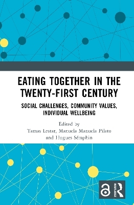 Eating Together in the Twenty-first Century - 