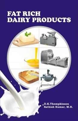 Fat Rich Dairy Products -  D.K.Thompkinson, Satish Kumar M.H.