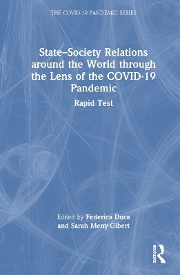 State–Society Relations around the World through the Lens of the COVID-19 Pandemic