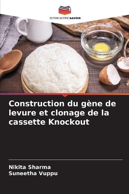Construction du gène de levure et clonage de la cassette Knockout