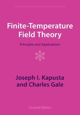 Finite-Temperature Field Theory - Joseph I. Kapusta, Charles Gale