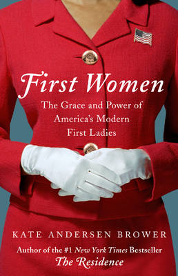 First Women -  Kate Andersen Brower
