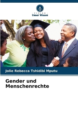 Gender und Menschenrechte - Jolie Rebecca Tshidibi Mputu