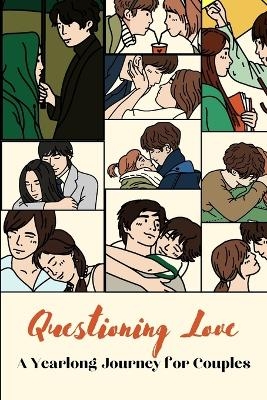 Questioning Love