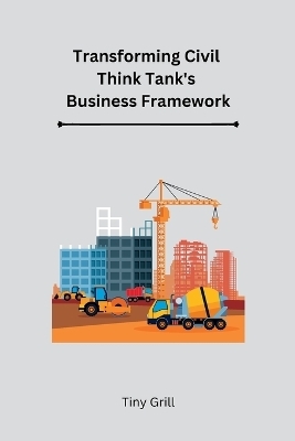 Transforming Civil Think Tank's Business Framework