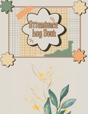 Attendance Log Book for Teachers - Riley Wade