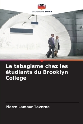 Le tabagisme chez les &eacute;tudiants du Brooklyn College - Pierre Lamour Taverne