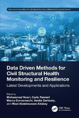 Data Driven Methods for Civil Structural Health Monitoring and Resilience - 