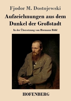 Aufzeichnungen aus dem Dunkel der Großstadt