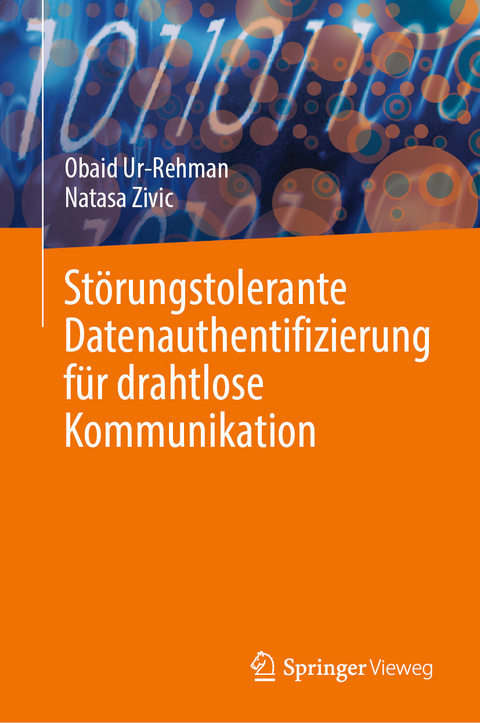 St&ouml;rungstolerante Datenauthentifizierung f&uuml;r drahtlose Kommunikation - Obaid Ur-Rehman, Natasa Zivic