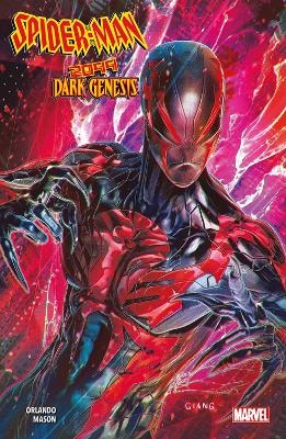 Spider-Man 2099: Dark Genesis - Steve Orlando