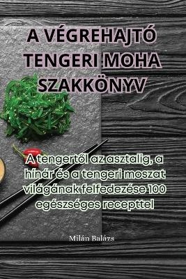 A Végrehajtó Tengeri Moha Szakkönyv