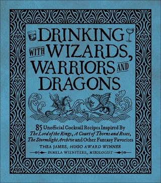 Drinking with Wizards, Warriors and Dragons