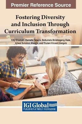 Fostering Diversity and Inclusion Through Curriculum Transformation - 
