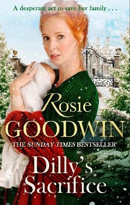 Dilly's Sacrifice - Rosie Goodwin