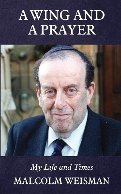 A Wing and A Prayer - Malcolm Weisman