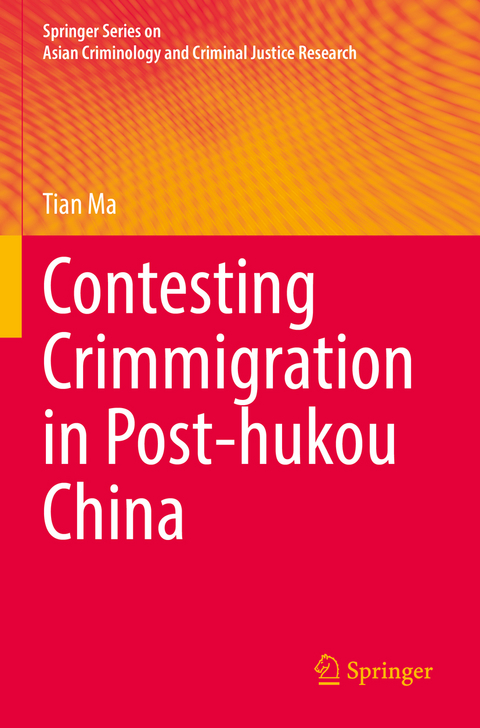Contesting Crimmigration in Post-hukou China - Tian Ma