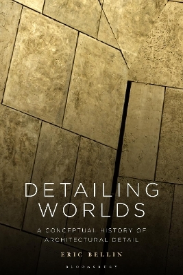 Detailing Worlds - Eric Bellin