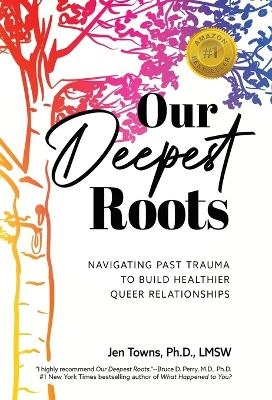 Our Deepest Roots