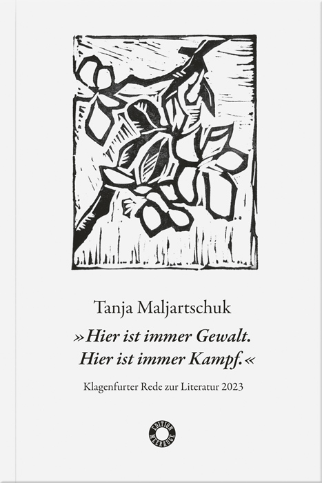 &bdquo;Hier ist immer Gewalt. Hier ist immer Kampf.&ldquo; - Tanja Maljartschuk