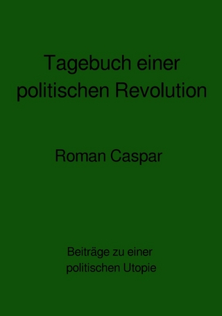 Tagebuch einer politischen Revolution