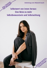 Selbstwert von innen heraus - ergibt mehr Selbstbewusstsein - Holger Kiefer