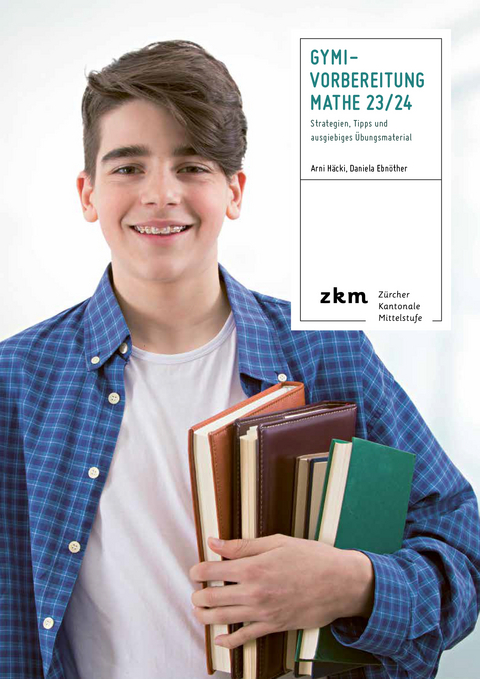 Gymi-Vorbereitung Mathe 2023/24 - Arni H&auml;cki, Daniela Ebn&ouml;ther