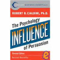 Influence -  PhD Robert B. Cialdini