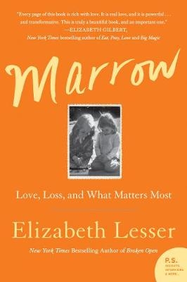 Marrow -  Elizabeth Lesser