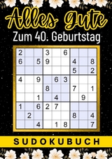 40 Geburtstag Geschenk | Alles Gute zum 40. Geburtstag - Sudoku