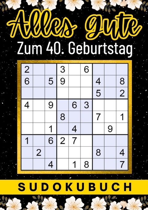 40 Geburtstag Geschenk | Alles Gute zum 40. Geburtstag - Sudoku